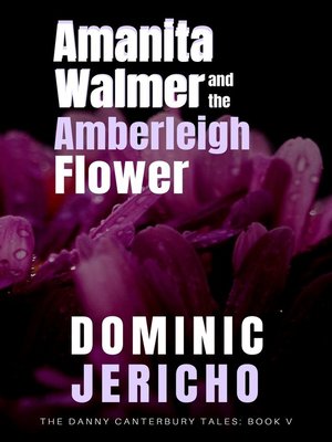 cover image of Amanita Walmer and the Amberleigh Flower (Adult Edition)